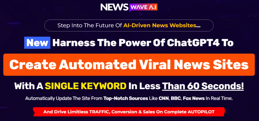 News Wave AI Review- Create ChatGPT4 News Sites Across Any Niche Within Seconds!